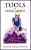Tools of Vengeance by Mardee Louise Prynne mags inc, Reluctant press, crossdressing stories, transgender stories, transsexual stories, transvestite stories, female domination, Mardee Louise Prynne